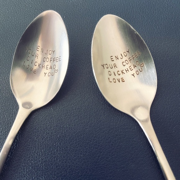 Other - Coffee/Tea Spoons- “Enjoy Your Coffee Dickhead.”